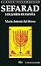 Sefarad. Los judíos de España.