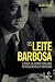 Os Leite Barbosa: A saga da corretora que revolucionou o mercado (Portuguese Edition)