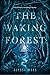 The Waking Forest
