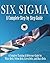 Six Sigma: A Complete Step-...