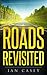 Roads Revisited by Ian Casey