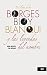 En clave de be. Borges, Bioy, Blanqui y las leyendas del nomb... by Lisa Block de Behar