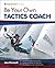 Be Your Own Tactics Coach by Jon Emmett