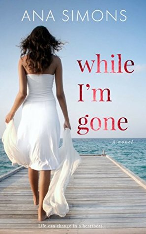 While I'm Gone (Kindle Edition)