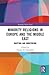 Minority Religions in Europe and the Middle East (Routledge Inform Series on Minority Religions and Spiritual Movements)