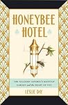 Honeybee Hotel by Leslie Day