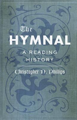 The Hymnal: A Reading History (Hardcover)