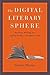 The Digital Literary Sphere by Simone Murray