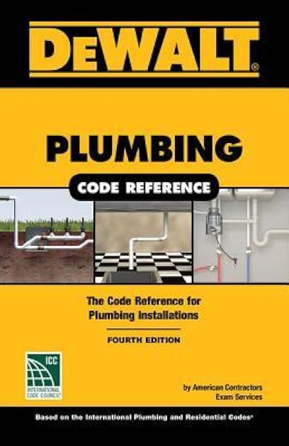DEWALT Plumbing Code Reference: Based on the 2018 International Plumbing and Residential Codes (DEWALT Series)