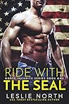 Ride with the SEAL by Leslie North