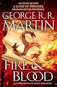 Fire & Blood (A Targaryen History, #1)