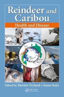 Reindeer and Caribou: Health and Disease (Hardcover)