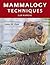Mammalogy Techniques Lab Manual by James M. Ryan
