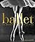 Ballet: The Definitive Illustrated Story