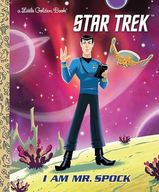 I Am Mr. Spock (Star Trek) (Little Golden Book)