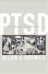 PTSD: A Short History PTSD: A Short History