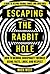 Escaping the Rabbit Hole: H...