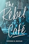 The Rebel Café: S...