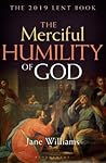 The Merciful Humility of God: The 2019 Lent Book
