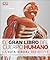 El Gran Libro del Cuerpo Humano: Segunda edición. Ampliada y actualizada
