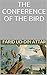 THE CONFERENCE OF THE BIRDS