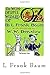 The Wonderful Wizard of Oz: Volume #1