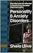 Personality & Anxiety Disor...