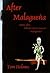 After Malagueña: Poems after Federico García Lorca's "Malagueña"
