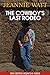 The Cowboy's Last Rodeo (Me...