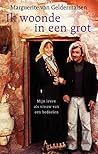 Ik woonde in een grot: mijn leven als vrouw van een Bedoeïen (Dutch Edition)