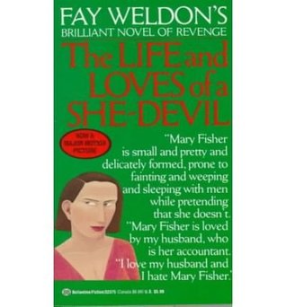 Fay Weldon's the Life and Loves of a She-Devil