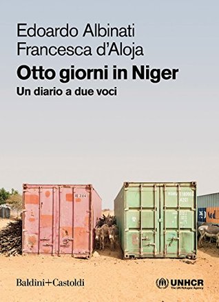 Otto giorni in Niger: Un diario a due voci (Italian Edition)