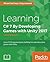 Learning C# 7 By Developing Games with Unity 2017: Learn C# Programming By Building Fun and Interactive Games with Unity