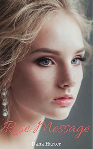 Rose Message (Kindle Edition)