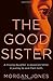The Good Sister