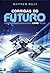 Corridas do Futuro - Livro 1