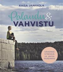 Palaudu ja vahvistu (Hardcover)