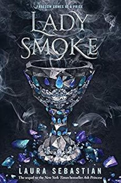 Lady Smoke (Ash Princess Trilogy, #2)