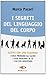 I segreti del linguaggio del corpo