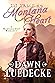 To Tame a Montana Heart by Dawn Luedecke