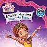 Hello, My Friend / Bonjour, Mon Amie (English-French) (Disney Fancy Nancy) (Disney Bilingual)