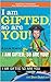 I Am Gifted, So Are You! (123456789)