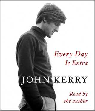 Every Day Is Extra (2018) - John Kerry