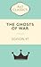 The Ghosts of War