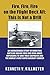 Fire, Fire, Fire on the Flight Deck Aft; This Is Not a Drill: An Inconceivable Story of Brave Men Battling Raging Fires and High-Order Explosions to ... and the World'S First Super Aircraft Carrier