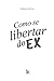 Como se libertar do ex