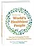 Secrets of the World's Healthiest People: Your Key to Dropping Pounds, Healing Disease and Feeling Fantastic