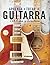Aprenda A Tocar La Guitarra...