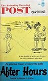 After Hours (Cartoons From The Saturday Evening Post)