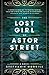 The Lost Girl of Astor Street